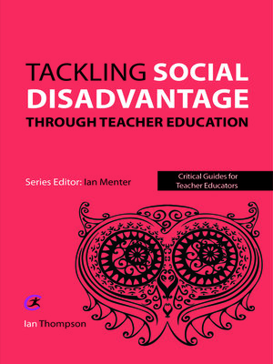 cover image of Tackling Social Disadvantage through Teacher Education